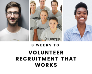 Volunteer recruitment that works